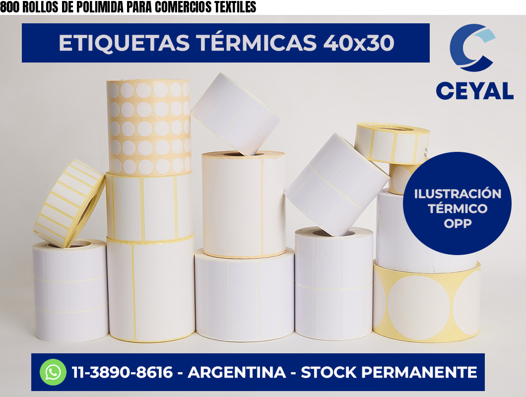 800 ROLLOS DE POLIMIDA PARA COMERCIOS TEXTILES