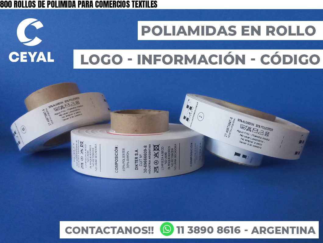 800 ROLLOS DE POLIMIDA PARA COMERCIOS TEXTILES