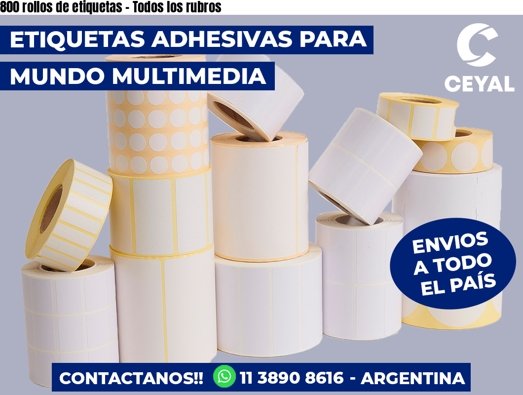 800 rollos de etiquetas - Todos los rubros