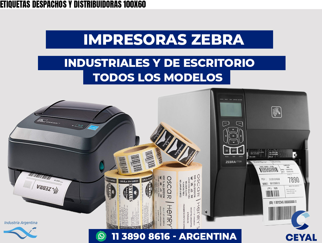 ETIQUETAS DESPACHOS Y DISTRIBUIDORAS 100X60