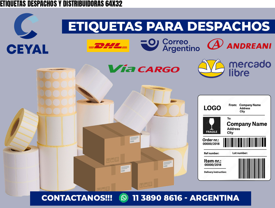 ETIQUETAS DESPACHOS Y DISTRIBUIDORAS 64X32
