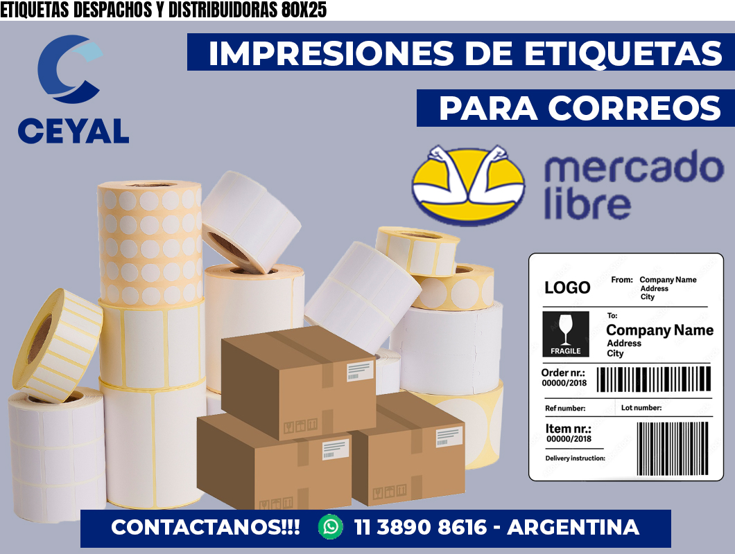 ETIQUETAS DESPACHOS Y DISTRIBUIDORAS 80X25