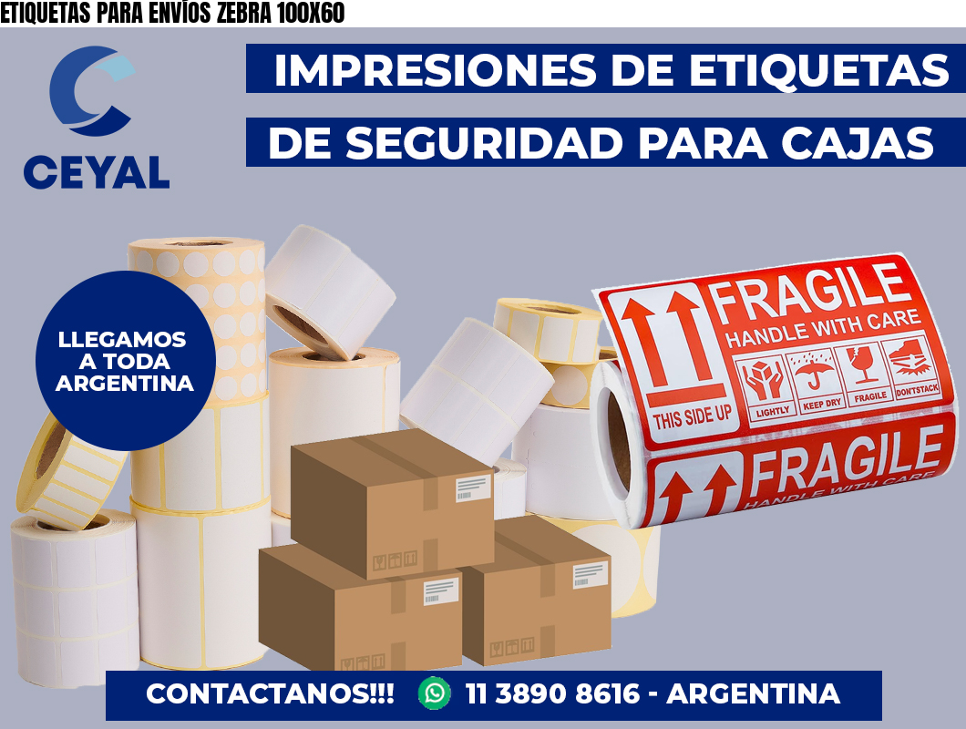 ETIQUETAS PARA ENVÍOS ZEBRA 100X60