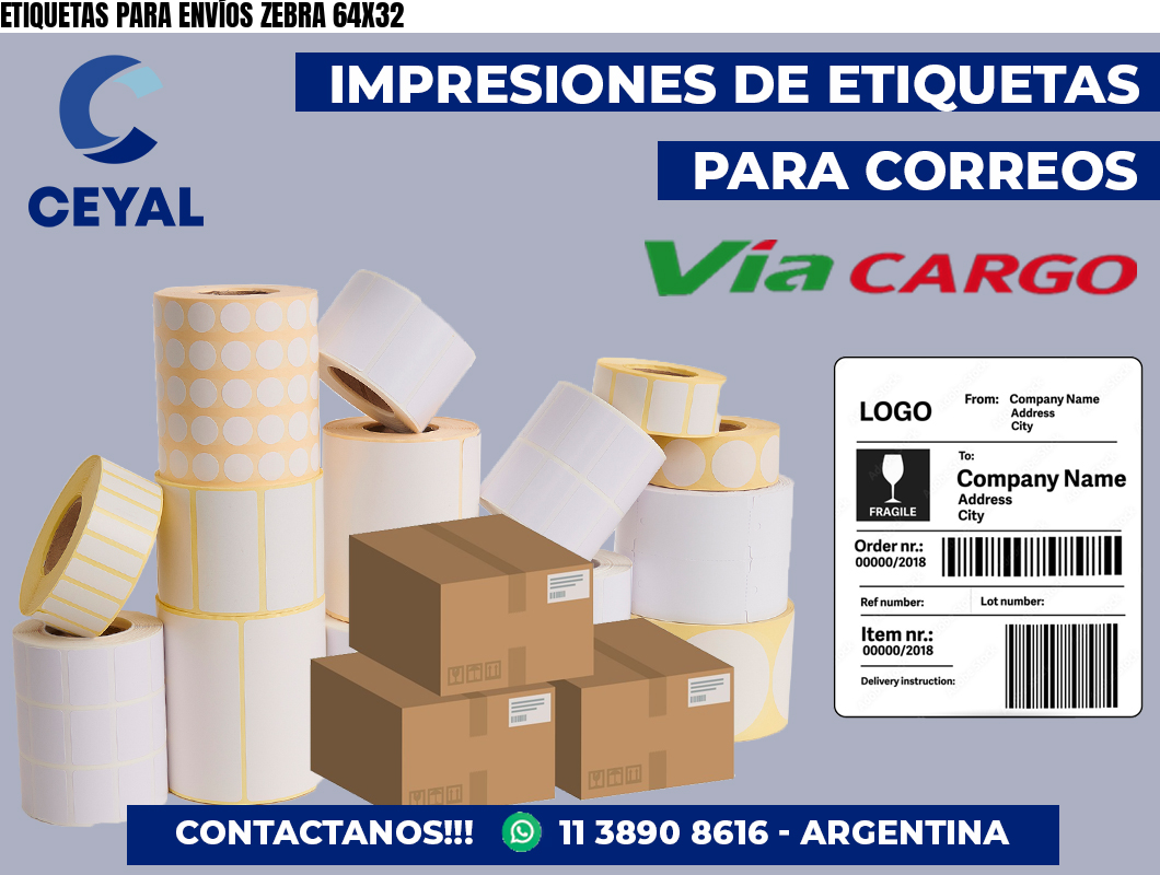 ETIQUETAS PARA ENVÍOS ZEBRA 64X32