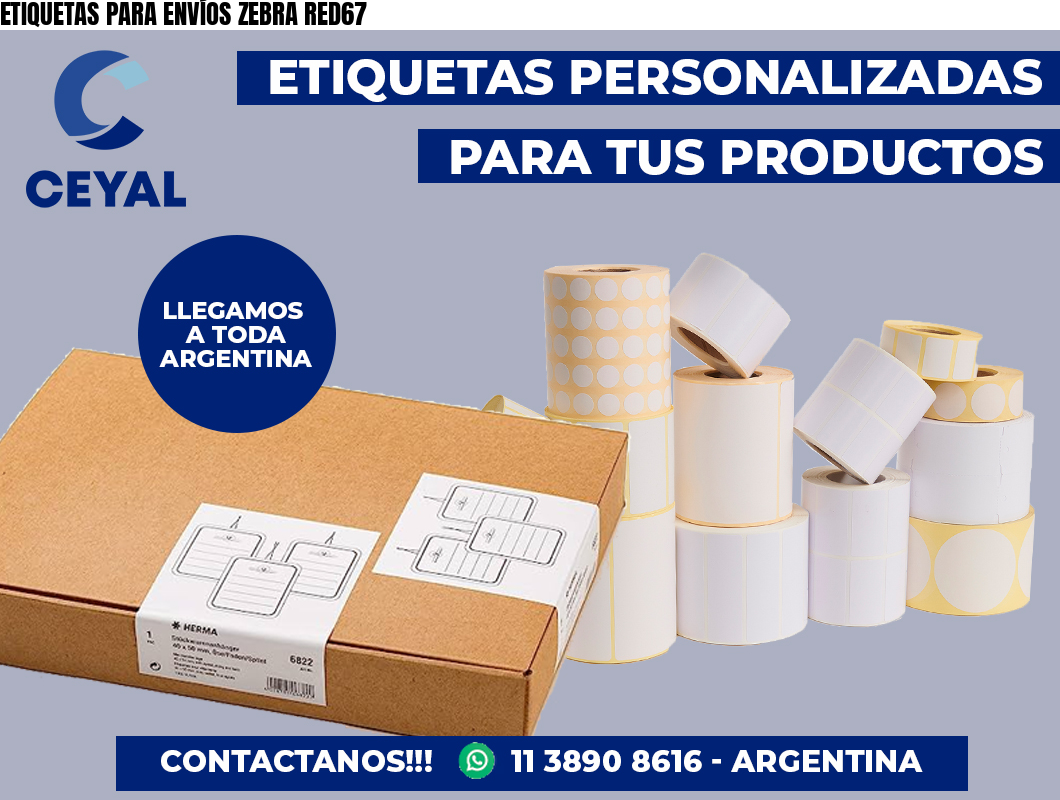 ETIQUETAS PARA ENVÍOS ZEBRA RED67