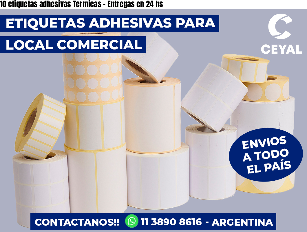10 etiquetas adhesivas Termicas – Entregas en 24 hs