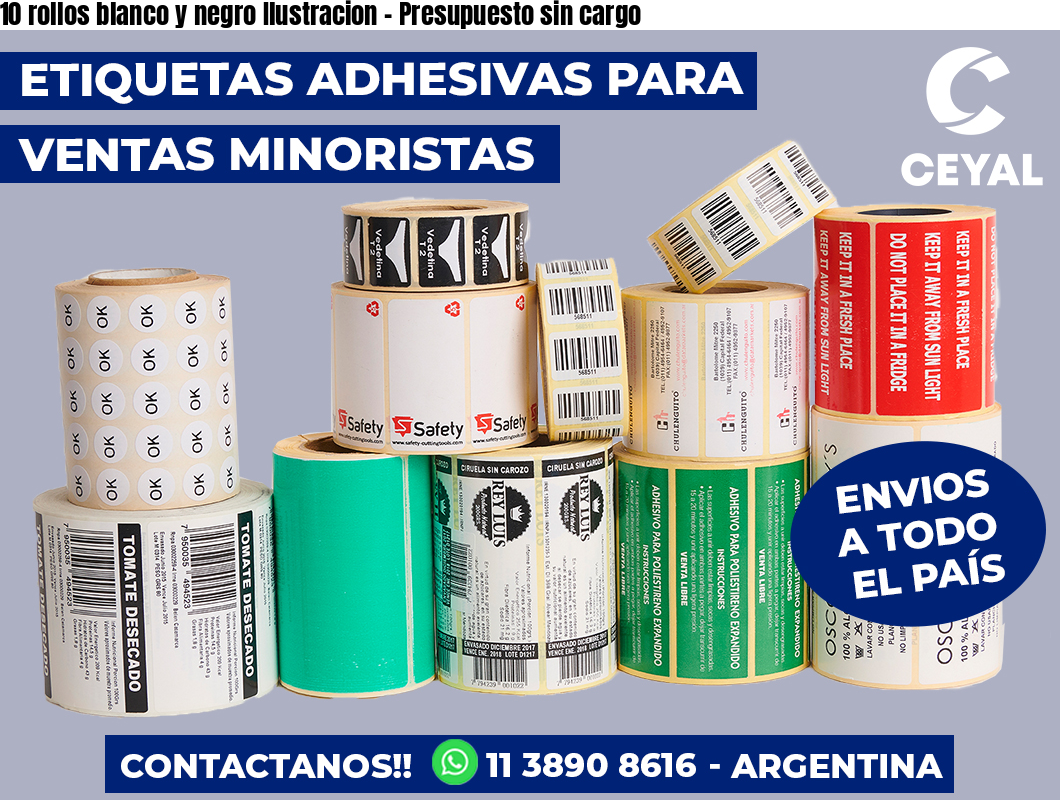 10 rollos blanco y negro Ilustracion - Presupuesto sin cargo