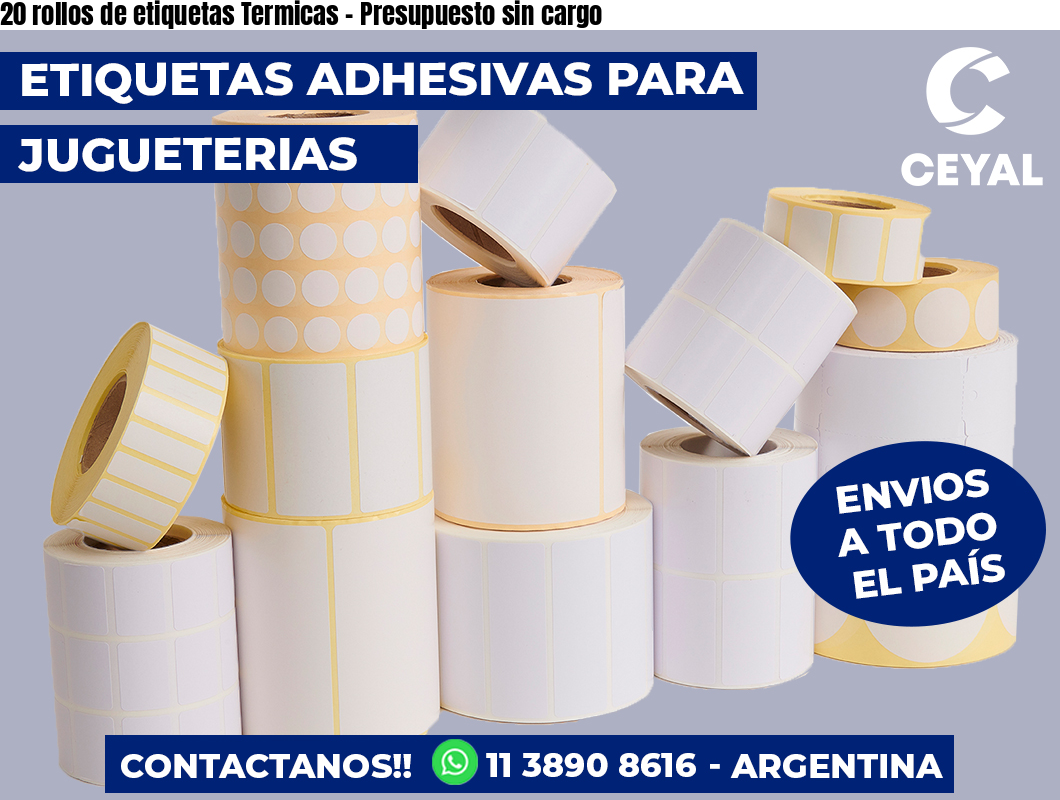 20 rollos de etiquetas Termicas - Presupuesto sin cargo