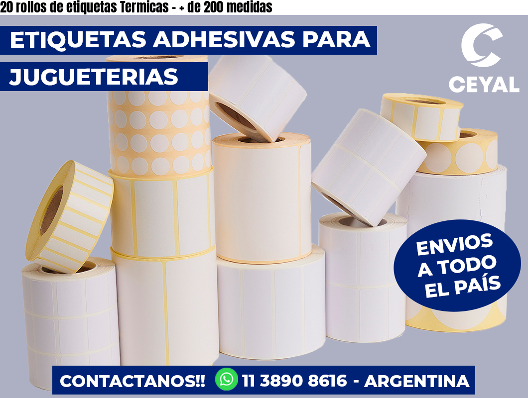 20 rollos de etiquetas Termicas - + de 200 medidas