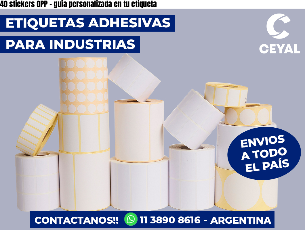 40 stickers OPP - guía personalizada en tu etiqueta