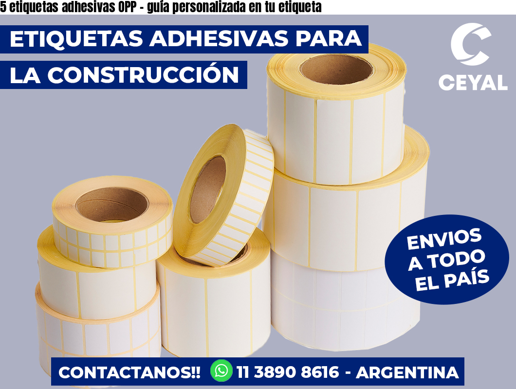 5 etiquetas adhesivas OPP – guía personalizada en tu etiqueta