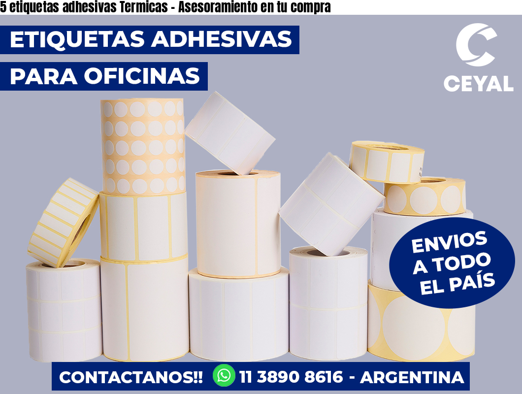 5 etiquetas adhesivas Termicas – Asesoramiento en tu compra