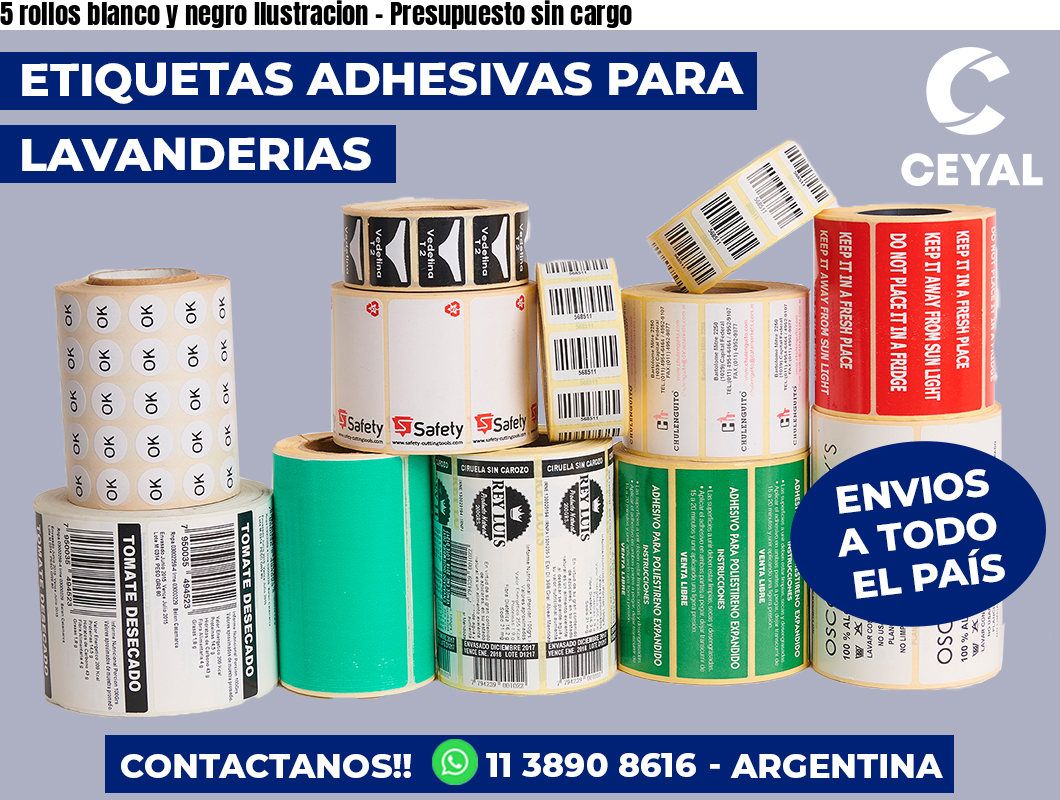 5 rollos blanco y negro Ilustracion – Presupuesto sin cargo