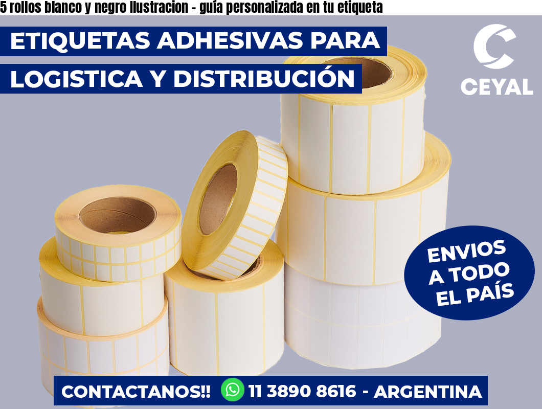 5 rollos blanco y negro Ilustracion - guía personalizada en tu etiqueta