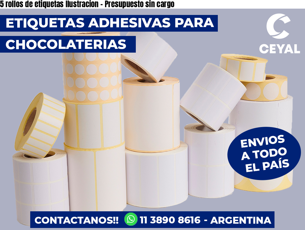 5 rollos de etiquetas Ilustracion – Presupuesto sin cargo