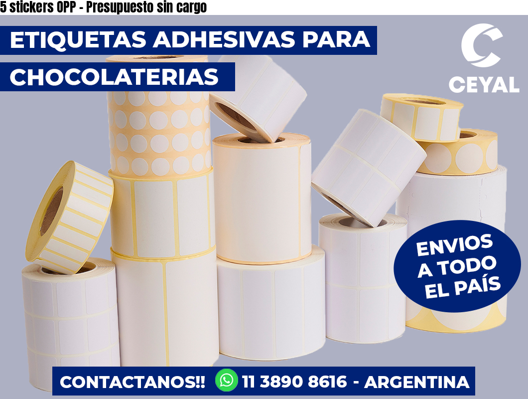 5 stickers OPP - Presupuesto sin cargo