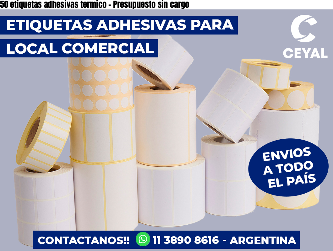 50 etiquetas adhesivas termico – Presupuesto sin cargo