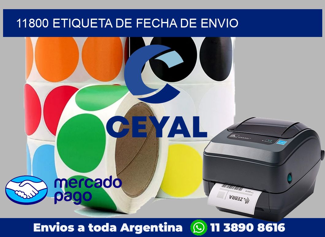 11800 Etiqueta de fecha de envio
