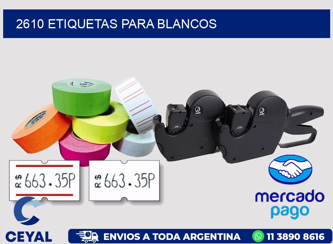 2610 Etiquetas para blancos