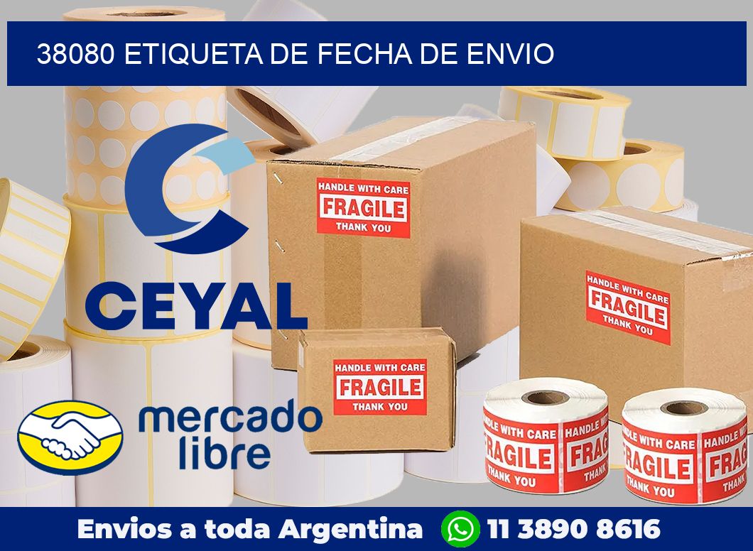38080 Etiqueta de fecha de envio