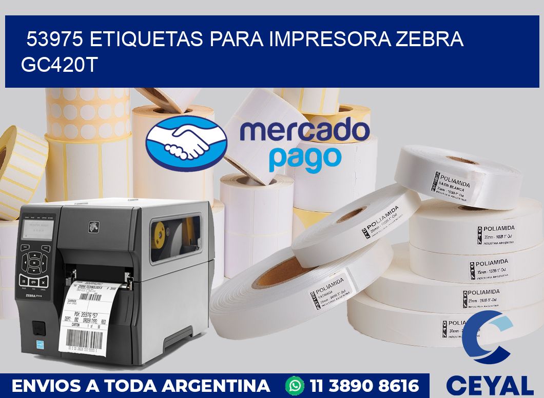 53975 etiquetas para impresora zebra GC420T