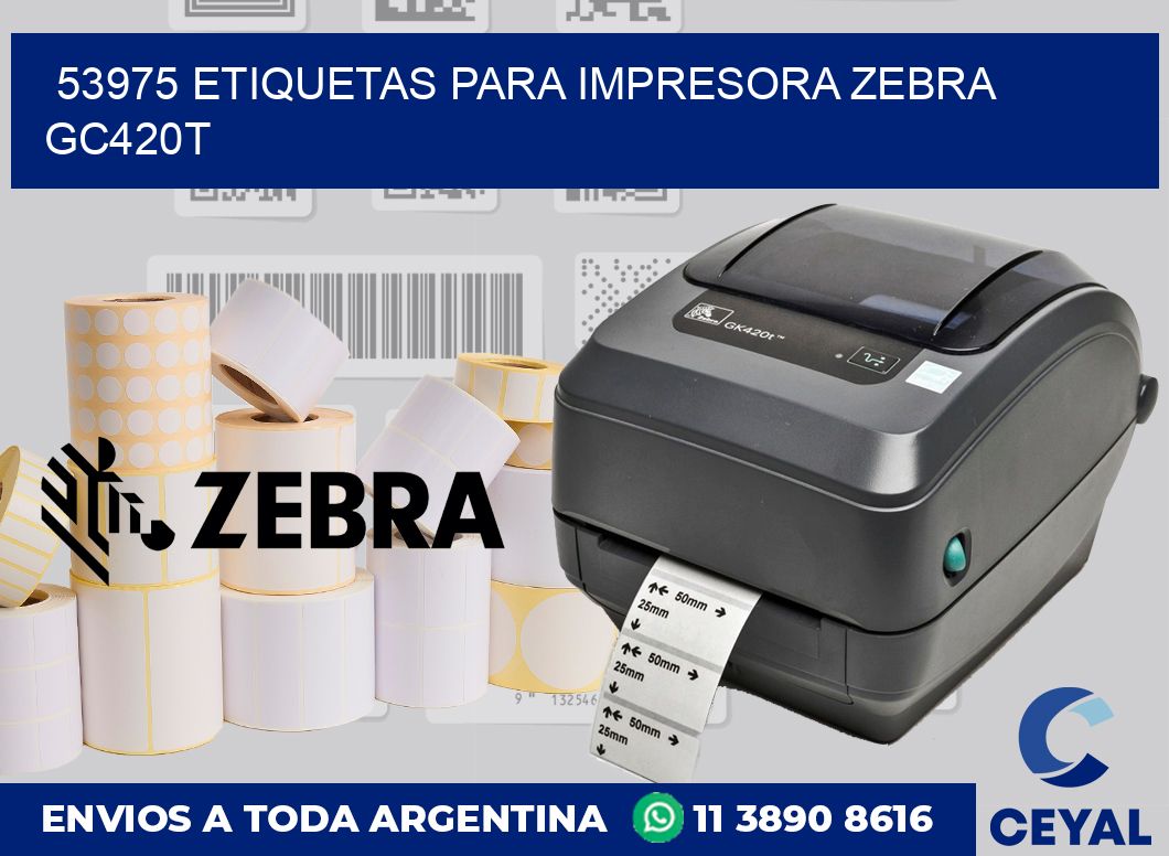 53975 etiquetas para impresora zebra GC420T