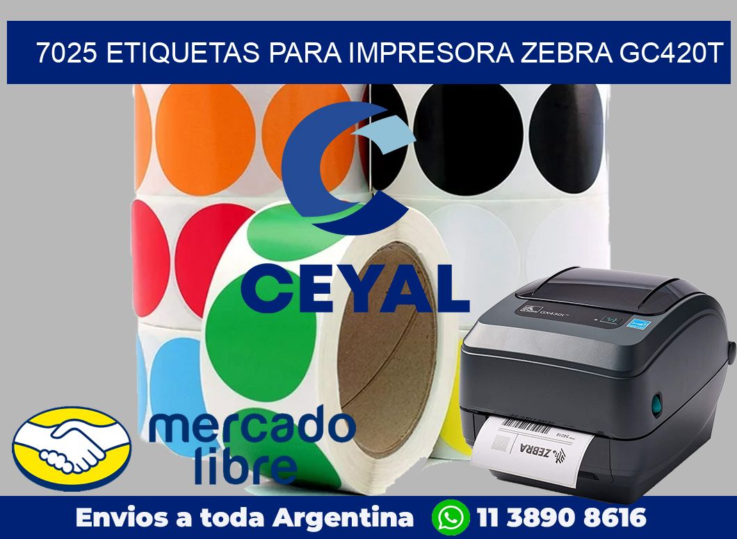7025 etiquetas para impresora zebra GC420T