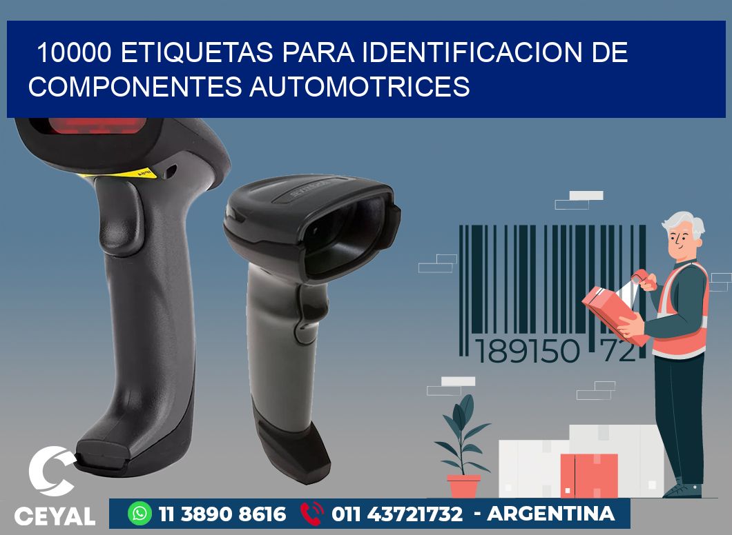 10000 ETIQUETAS PARA IDENTIFICACION DE COMPONENTES AUTOMOTRICES