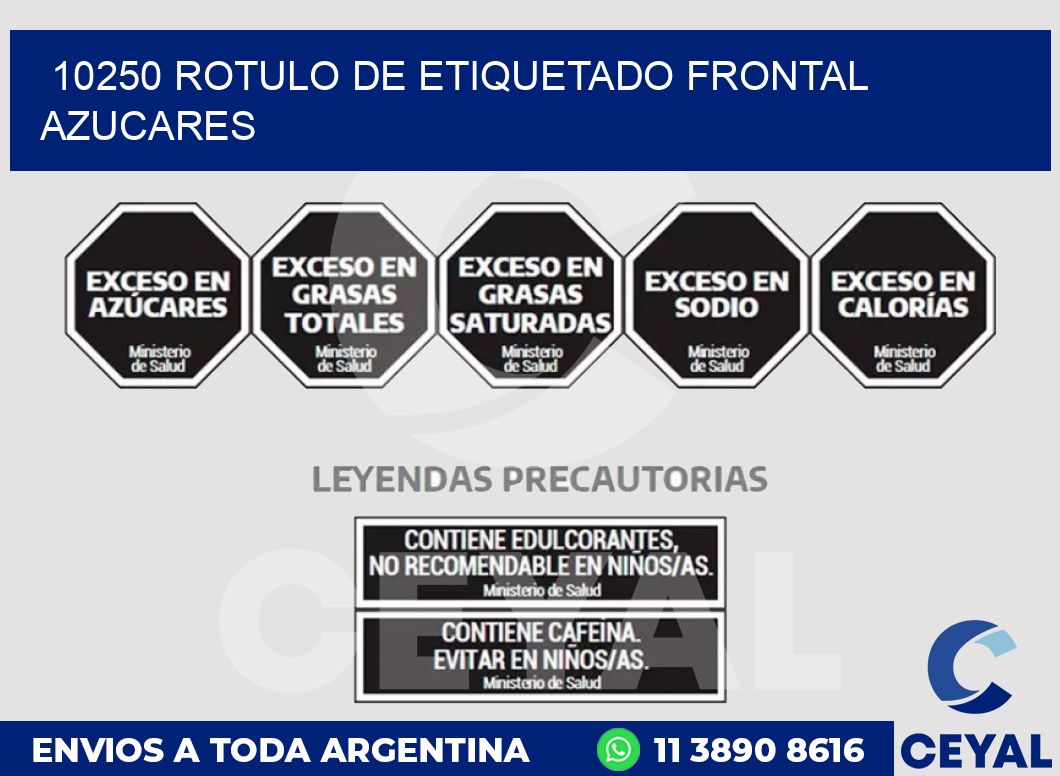 10250 ROTULO DE ETIQUETADO FRONTAL AZUCARES