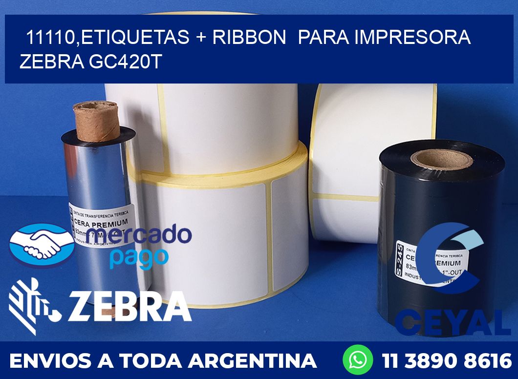 11110,etiquetas + ribbon  para impresora zebra GC420T