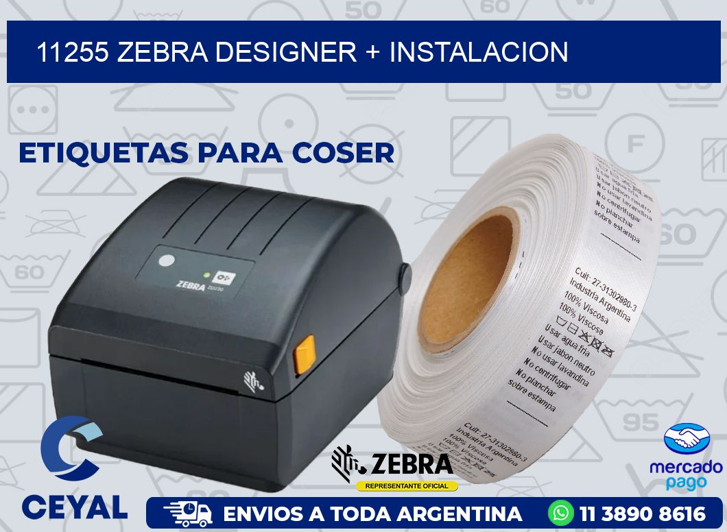 11255 ZEBRA DESIGNER + INSTALACION