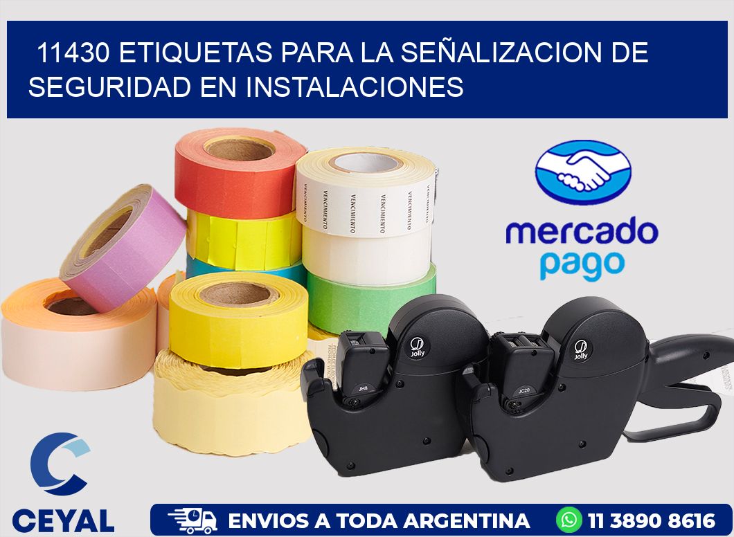 11430 ETIQUETAS PARA LA SEÑALIZACION DE SEGURIDAD EN INSTALACIONES
