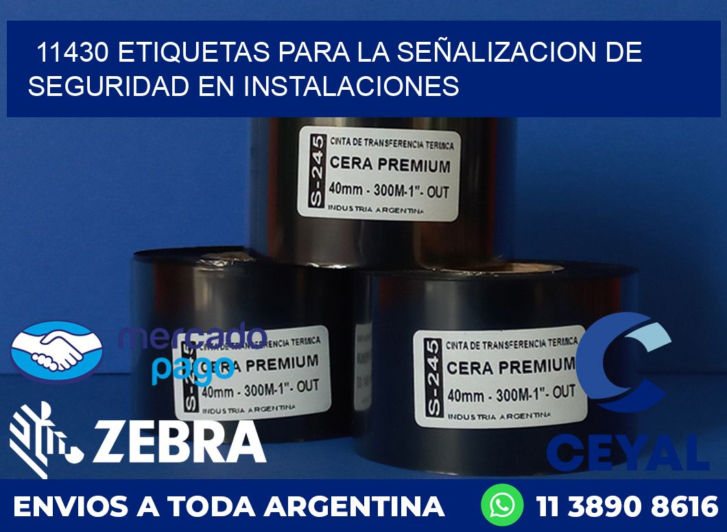 11430 ETIQUETAS PARA LA SEÑALIZACION DE SEGURIDAD EN INSTALACIONES
