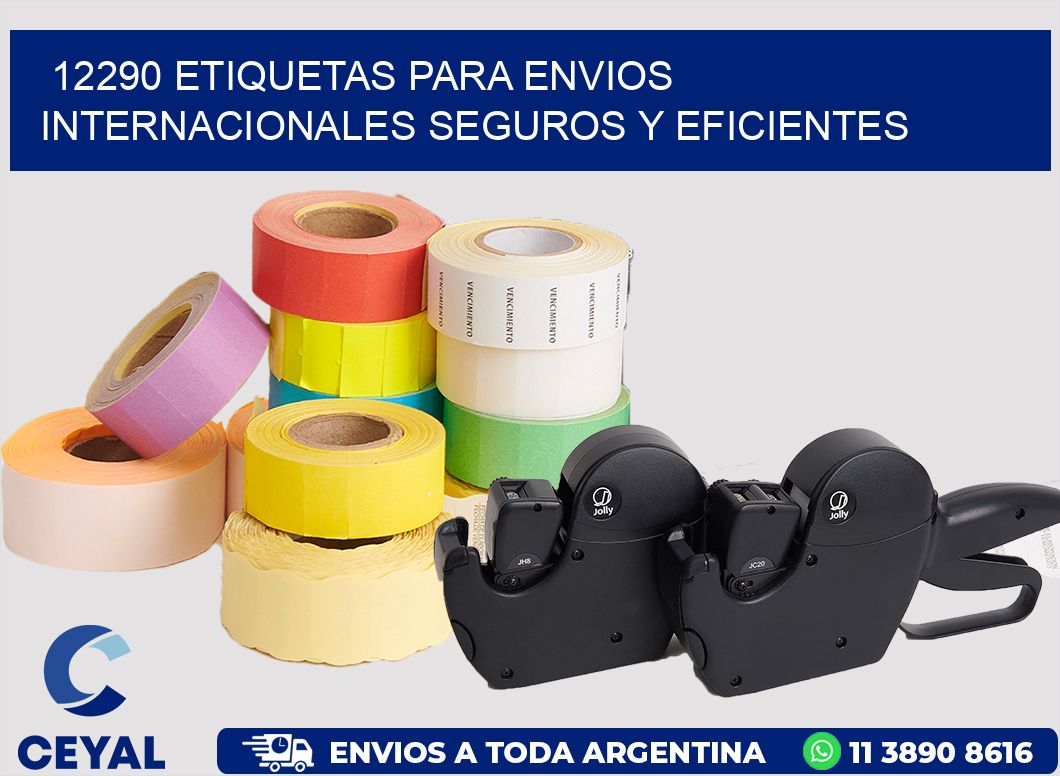 12290 ETIQUETAS PARA ENVIOS INTERNACIONALES SEGUROS Y EFICIENTES