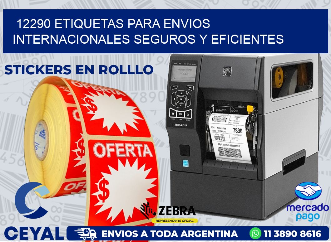 12290 ETIQUETAS PARA ENVIOS INTERNACIONALES SEGUROS Y EFICIENTES