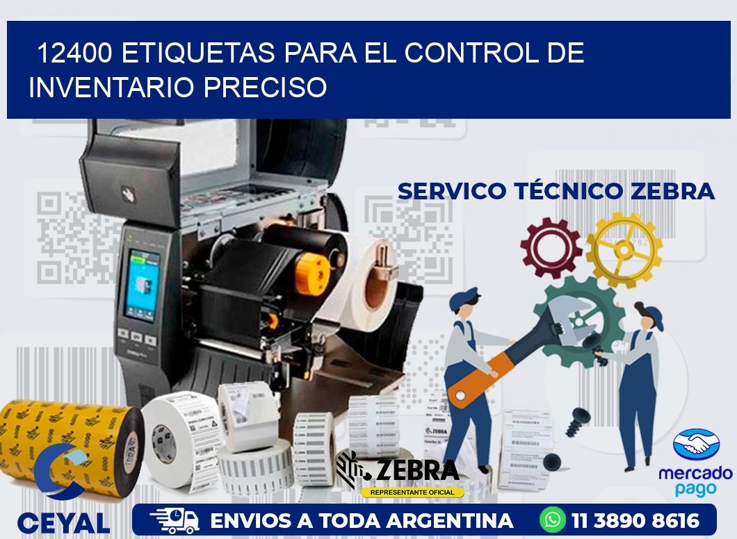 12400 ETIQUETAS PARA EL CONTROL DE INVENTARIO PRECISO