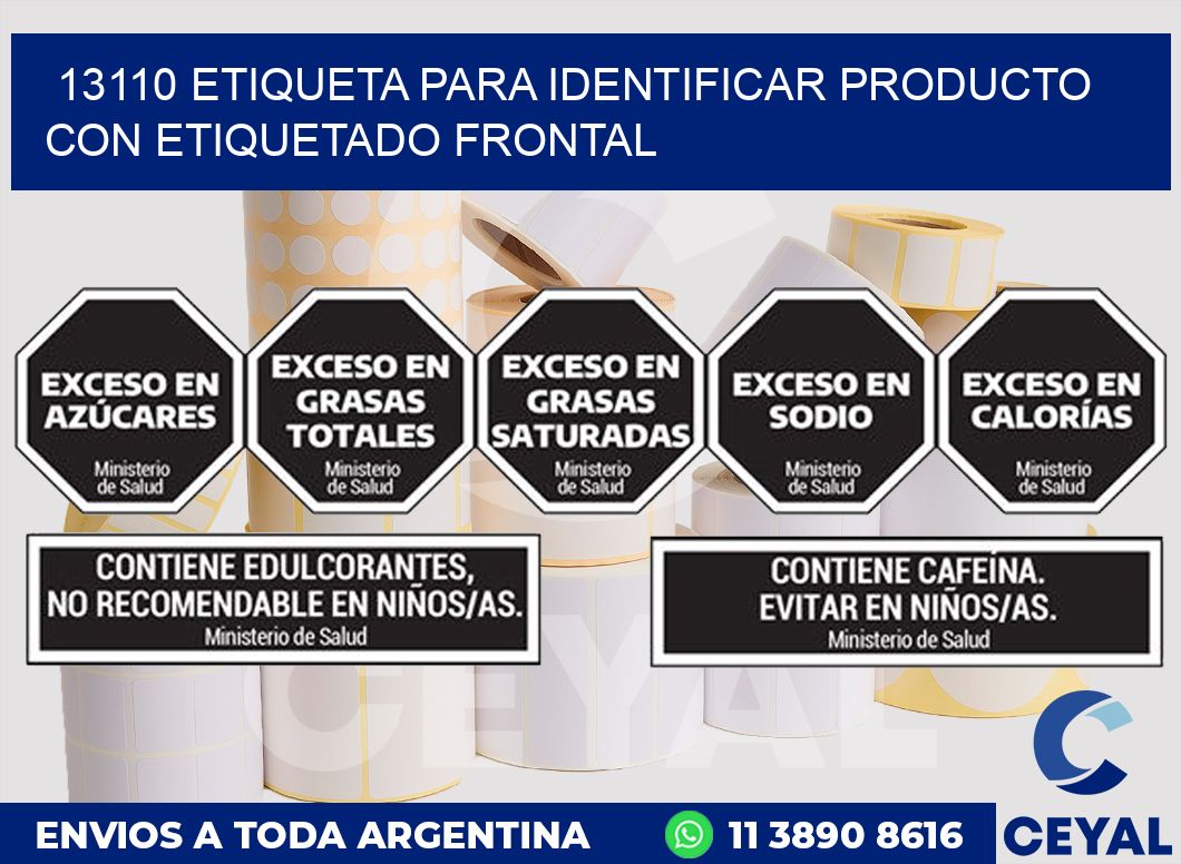 13110 ETIQUETA PARA IDENTIFICAR PRODUCTO CON ETIQUETADO FRONTAL