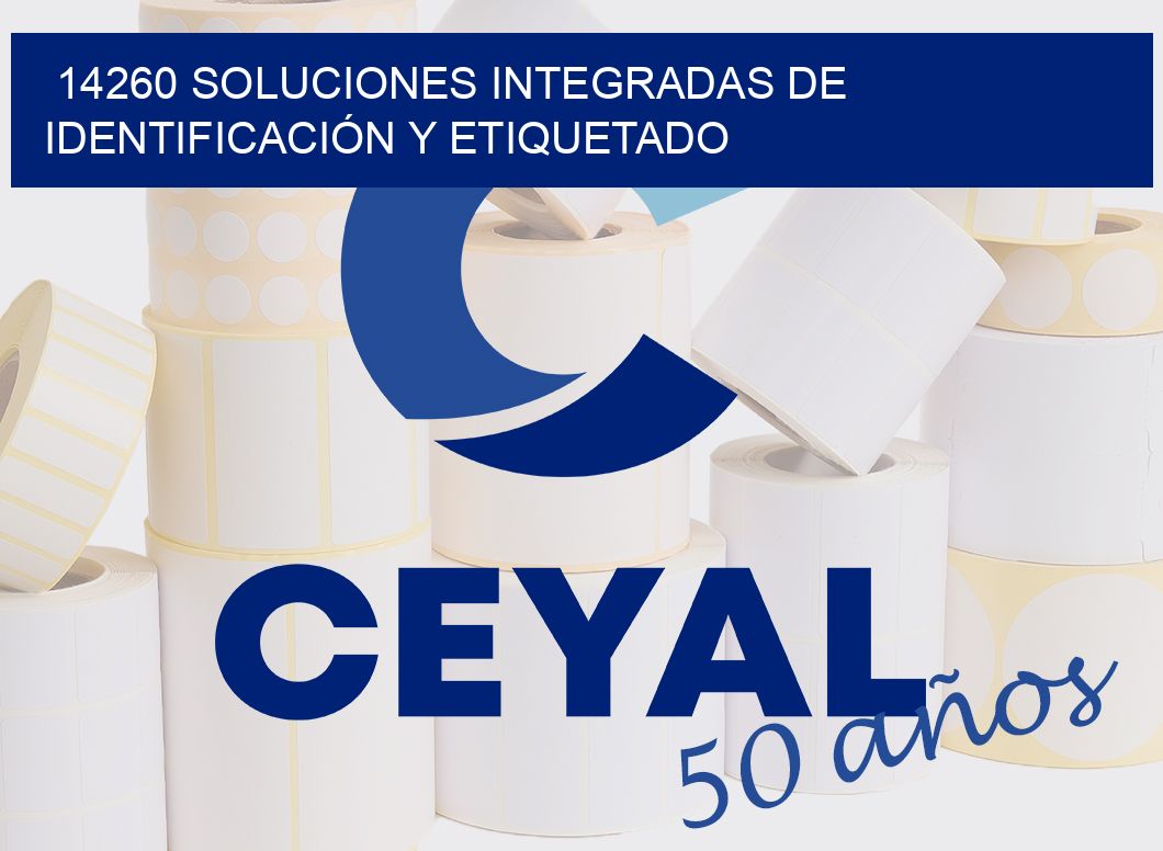 14260 SOLUCIONES INTEGRADAS DE IDENTIFICACIÓN Y ETIQUETADO
