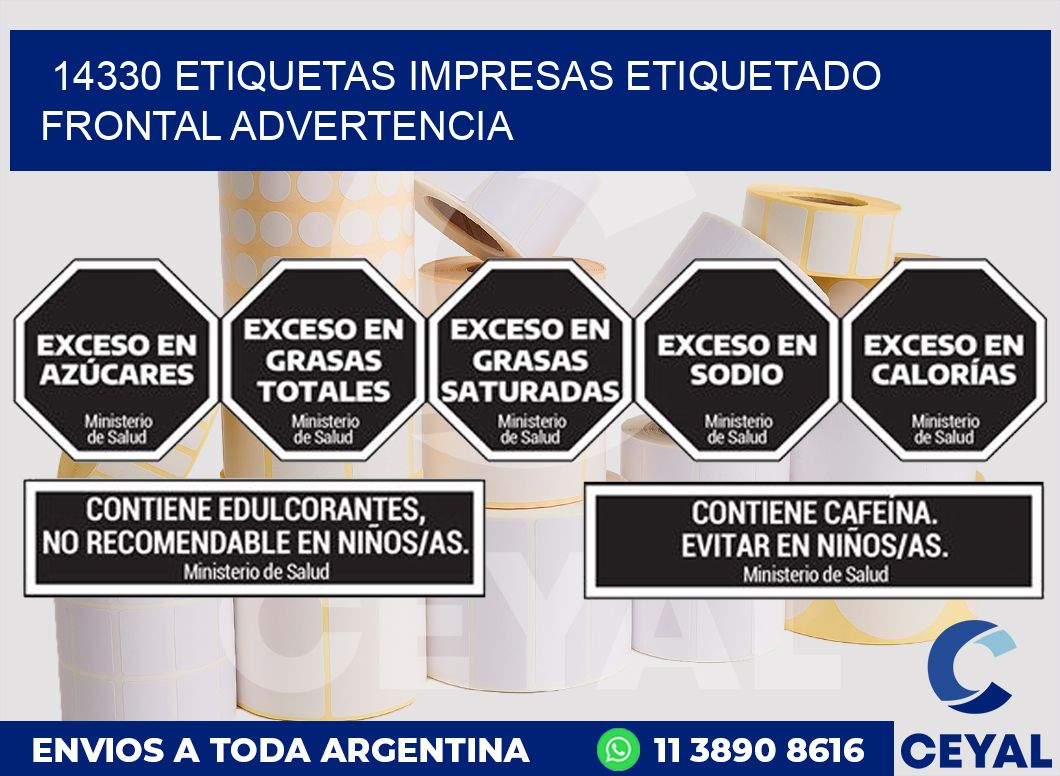 14330 ETIQUETAS IMPRESAS ETIQUETADO FRONTAL ADVERTENCIA