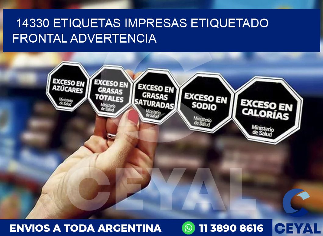 14330 ETIQUETAS IMPRESAS ETIQUETADO FRONTAL ADVERTENCIA