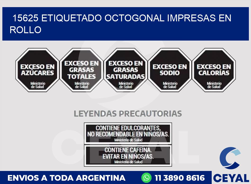 15625 ETIQUETADO OCTOGONAL IMPRESAS EN ROLLO