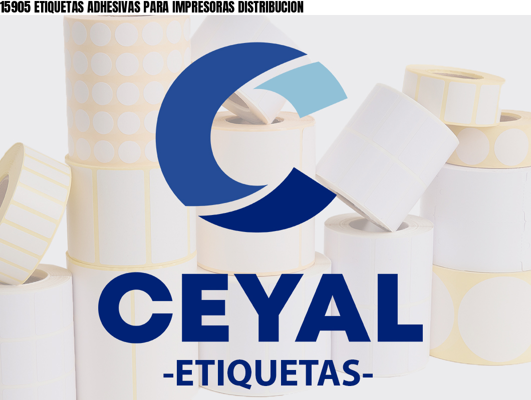 15905 ETIQUETAS ADHESIVAS PARA IMPRESORAS DISTRIBUCION