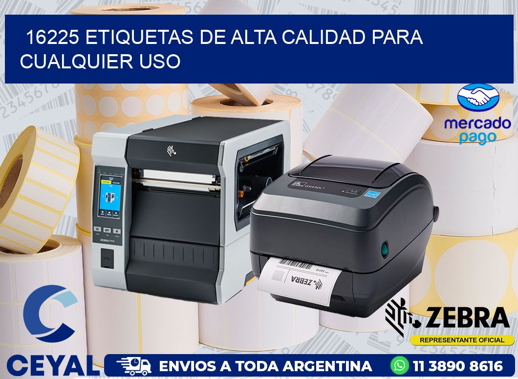 16225 ETIQUETAS DE ALTA CALIDAD PARA CUALQUIER USO