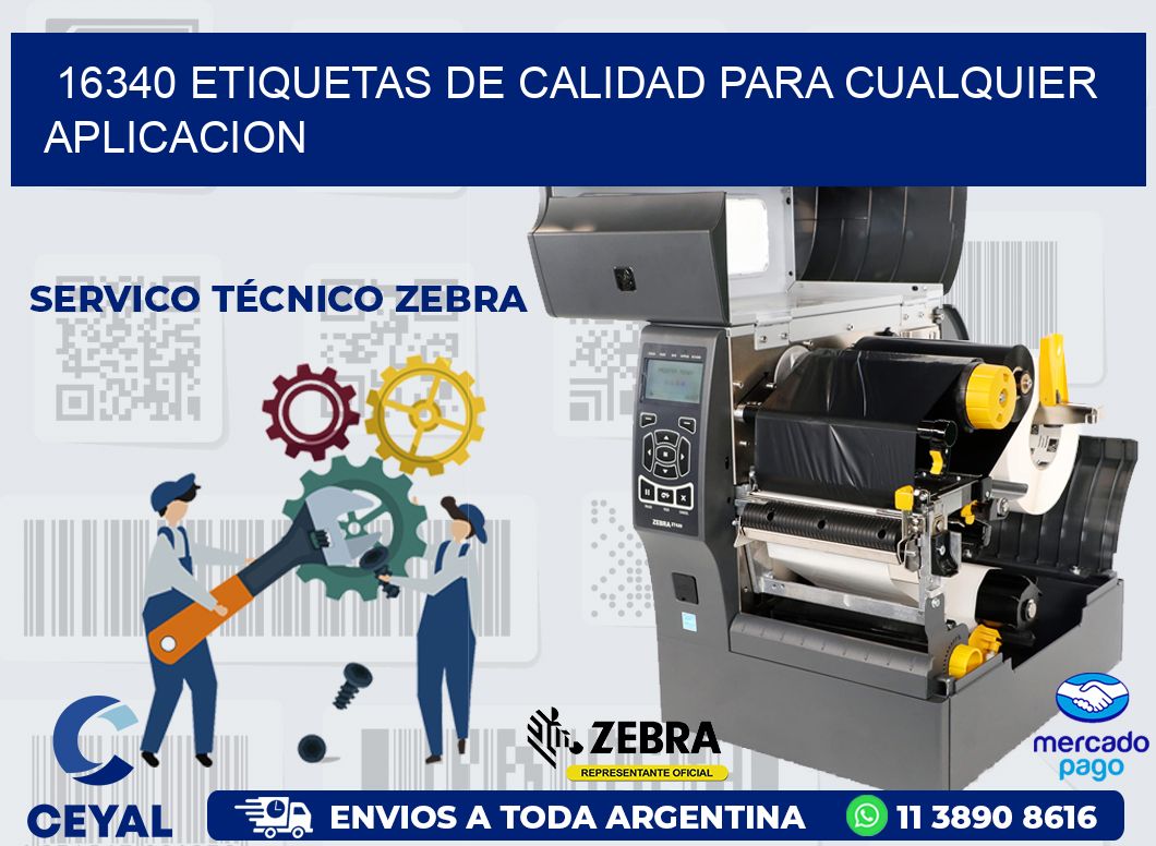 16340 ETIQUETAS DE CALIDAD PARA CUALQUIER APLICACION