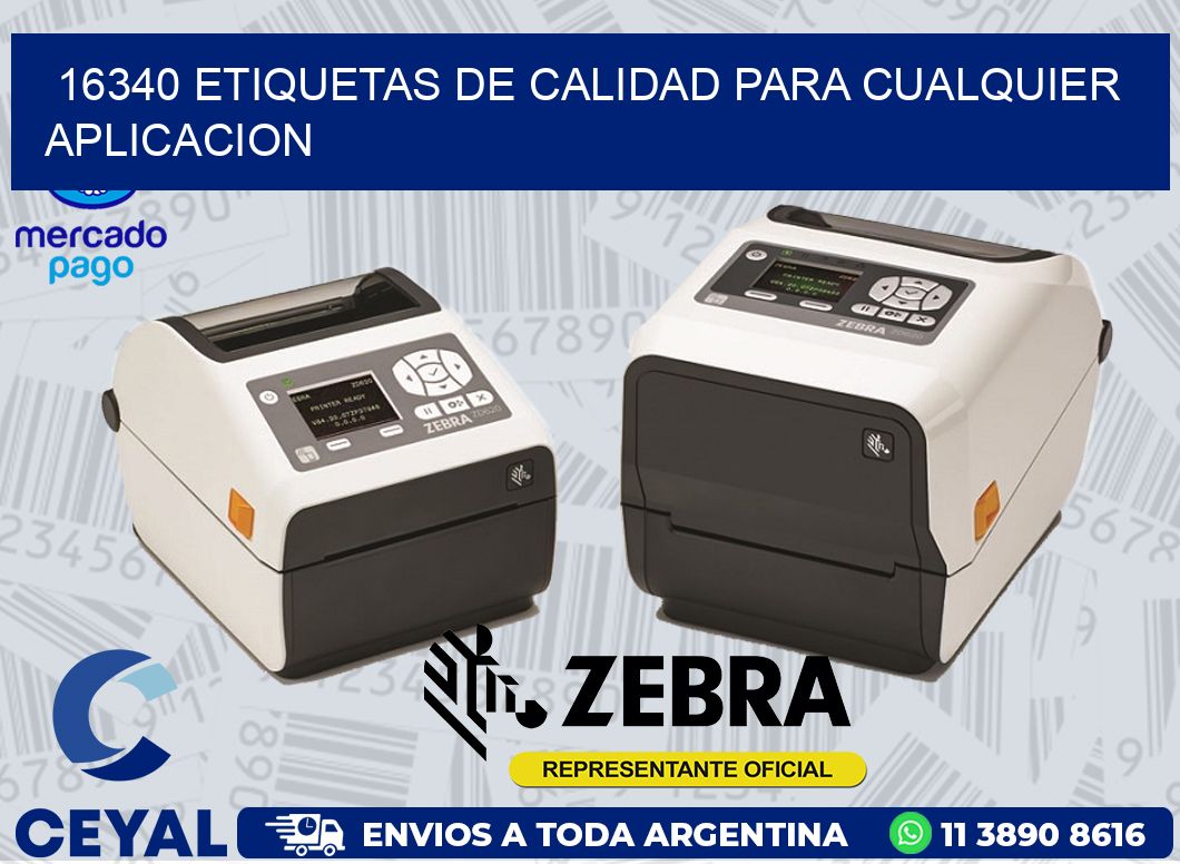 16340 ETIQUETAS DE CALIDAD PARA CUALQUIER APLICACION