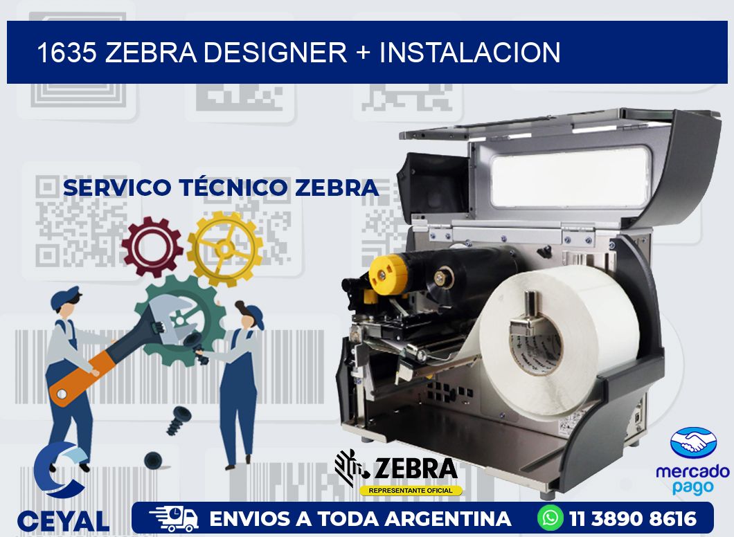 1635 ZEBRA DESIGNER + INSTALACION