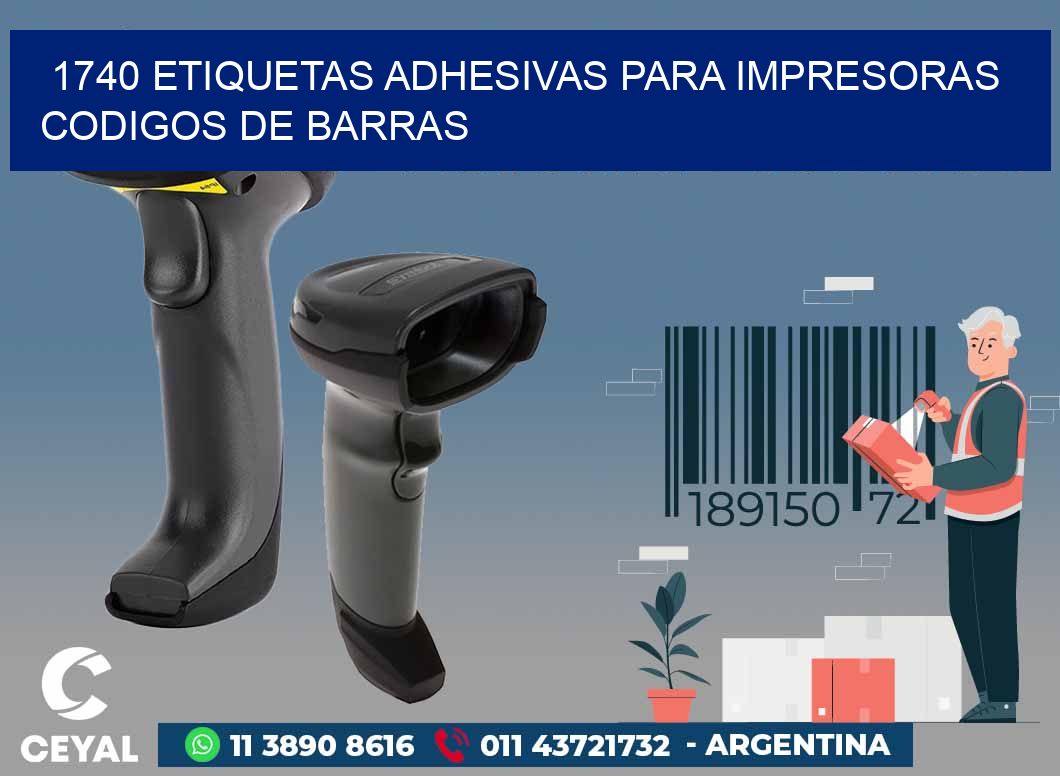 1740 ETIQUETAS ADHESIVAS PARA IMPRESORAS CODIGOS DE BARRAS