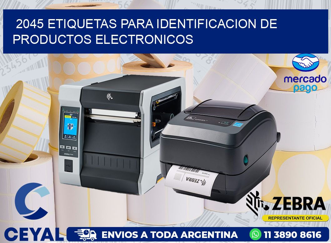 2045 ETIQUETAS PARA IDENTIFICACION DE PRODUCTOS ELECTRONICOS