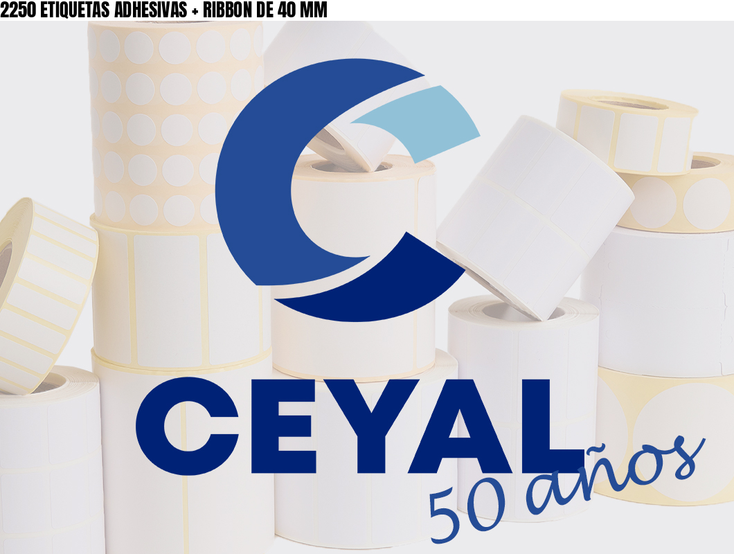 2250 ETIQUETAS ADHESIVAS + RIBBON DE 40 MM