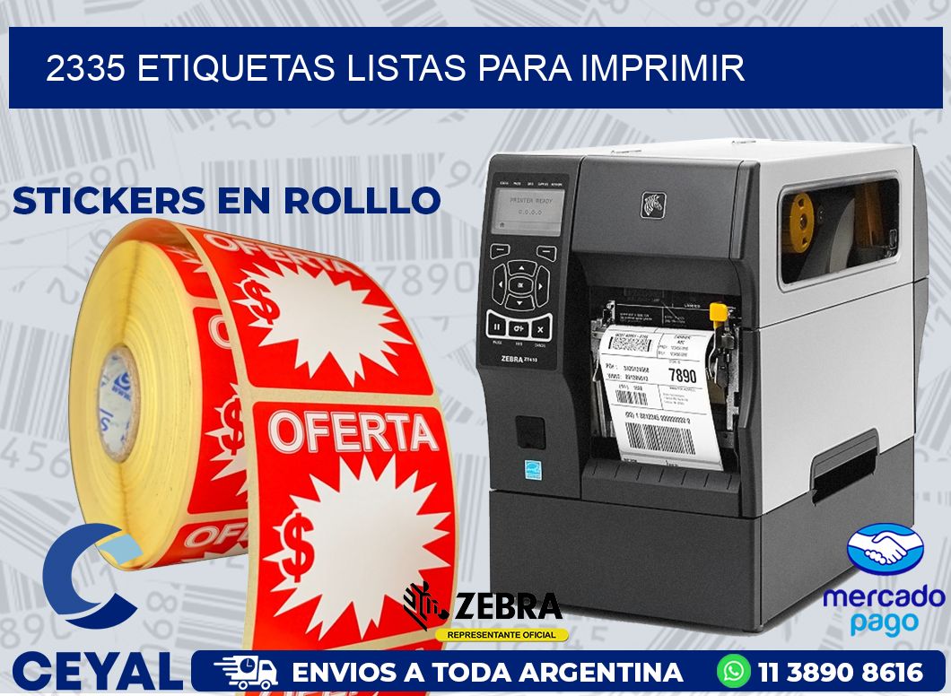 2335 ETIQUETAS LISTAS PARA IMPRIMIR